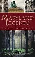 Maryland Legends: Folklore from the Old Line State