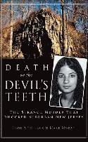Jesse Pollack, Mark Moran - Death on the Devil's Teeth: The Strange Murder That Shocked Suburban New Jersey, Inbunden