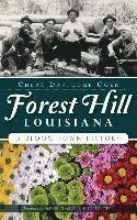 Chere Dastugue Coen - Forest Hill, Louisiana: A Bloom Town History, Inbunden. Tillgänglighet: Lägg i varukorg