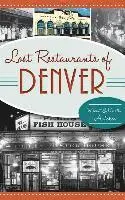 Robert Autobee, Kristen Autobee - Lost Restaurants of Denver, Inbunden. Tillgänglighet: Lägg i varukorg
