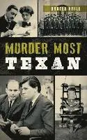 Bartee Haile - Murder Most Texan, Inbunden. Tillgänglighet: Lägg i varukorg