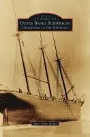 Mary Ellen Riddle - Outer Banks Shipwrecks: Graveyard of the Atlantic, Inbunden. Tillgänglighet: Lägg i varukorg