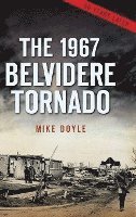 The 1967 Belvidere Tornado