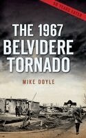Mike Doyle - The 1967 Belvidere Tornado, Inbunden. Tillgänglighet: Lägg i varukorg