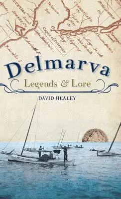 David Healey - Delmarva Legends & Lore, Inbunden. Tillgänglighet: Lägg i varukorg