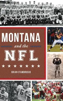 Brian D'Ambrosio - Montana and the NFL, Inbunden. Tillgänglighet: Lägg i varukorg