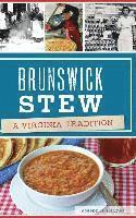 Joseph R. Haynes - Brunswick Stew: A Virginia Tradition, Inbunden. Tillgänglighet: Lägg i varukorg