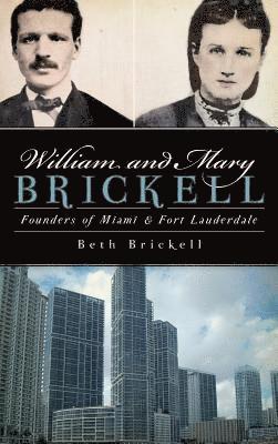 William and Mary Brickell av Beth Brickell