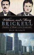 William and Mary Brickell: Founders of Miami & Fort Lauderdale
