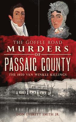 Jr. Smith, Don Everett - The Goffle Road Murders of Passaic County: The 1850 Van Winkle Killings, Inbunden. Tillgänglighet: Lägg i varukorg