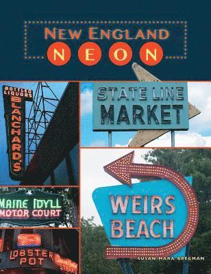 Susan Mara Bregman - New England Neon, Inbunden. Tillgänglighet: Lägg i varukorg
