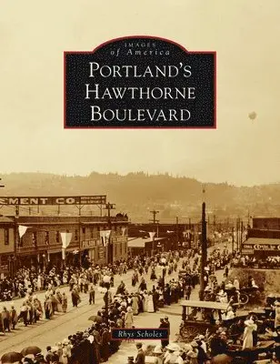 Rhys Scholes - Portland's Hawthorne Boulevard, Inbunden. Tillgänglighet: Lägg i varukorg