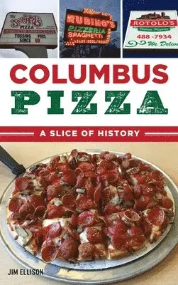 Jim Ellison - Columbus Pizza, Inbunden. Tillgänglighet: Lägg i varukorg