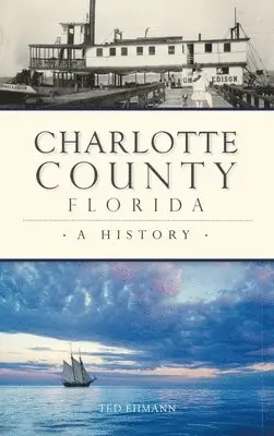 Ted Ehmann - Charlotte County, Florida, Inbunden. Tillgänglighet: Lägg i varukorg