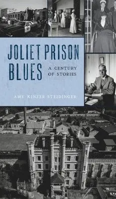 Amy Kinzer Steidinger - Joliet Prison Blues, Inbunden. Tillgänglighet: Lägg i varukorg