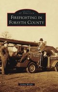 Firefighting in Forsyth County