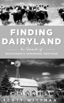 Scott Wittman - Finding Dairyland, Inbunden. Tillgänglighet: Lägg i varukorg