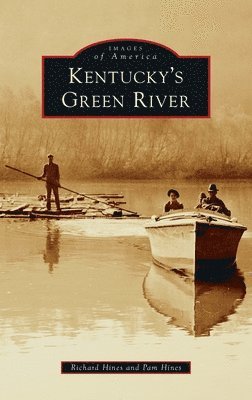 Richard Hines, Pam Hines - Kentucky's Green River, Inbunden. Tillgänglighet: Lägg i varukorg