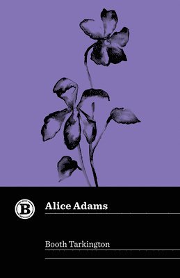 Booth Tarkington - Alice Adams, Häftad