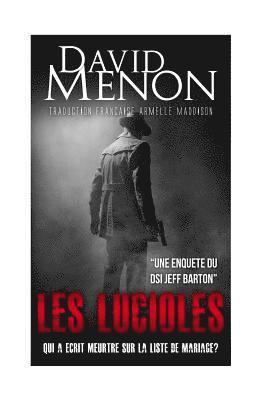 David Menon - Les Lucioles: Un Enquete du DSI Jeff Barton, Häftad. Tillgänglighet: Lägg i varukorg