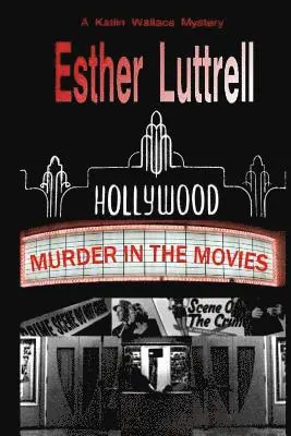 Esther Luttrell - Murder in the Movies, Häftad. Tillgänglighet: Lägg i varukorg