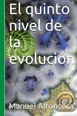 Manuel Alfonseca - quinto nivel de la evolución, Häftad. Tillgänglighet: Lägg i varukorg