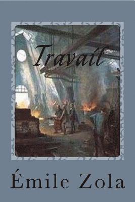 Emile Zola, Gustavo J. Sanchez - Travail, Häftad