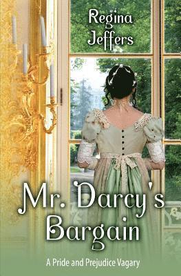 A. Lady, Sarah Callaham - Mr. Darcy's Bargain: A Pride and Prejudice Vagary, Häftad