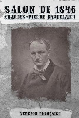 Charles Baudelaire, Manuel Silva - Salon 1846 (French): Version Française, Häftad