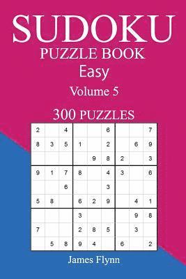 James Flynn - Easy 300 Sudoku Puzzle Book, Häftad