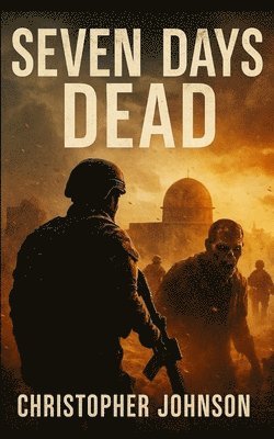 Christopher M. Johnson - Seven Days Dead, Häftad. Tillgänglighet: Lägg i varukorg