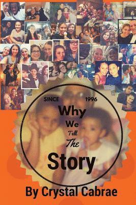 Crystal Cabrae - Why We Tell The Story, Häftad