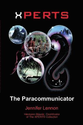 Hermann Maurer, Jennifer Lennon - Xperts: The Paracommunicator, Häftad