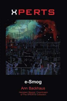 Hermann Maurer, Ann Backhaus - Xperts: E-Smog, Häftad