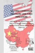 U.S. - China Competition: Asia-Pacific Land Force Implications