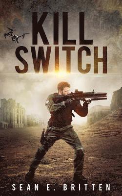 Sean E Britten - Kill Switch, Häftad. Tillgänglighet: Lägg i varukorg