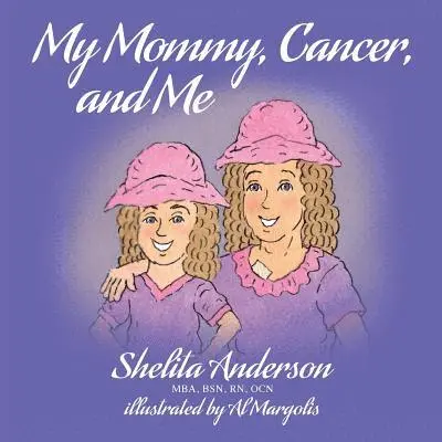 Shelita M. Anderson - My Mommy, Cancer, and Me, Häftad. Tillgänglighet: Lägg i varukorg