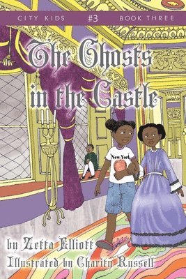 Zetta Elliott - The Ghosts in the Castle, Häftad. Tillgänglighet: Lägg i varukorg
