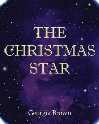 Georgia Brown - The Christmas Star, Häftad. Tillgänglighet: Lägg i varukorg