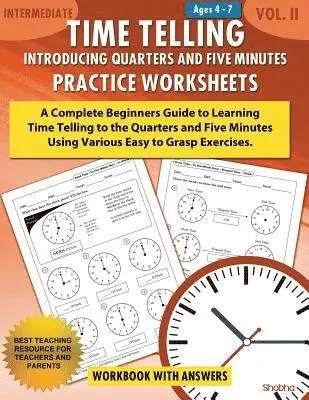 Shobha - Time Telling - Introducing Quarters and Five Minutes - Practice Worksheets Workbook With Answers, Häftad. Tillgänglighet: Lägg i varukorg