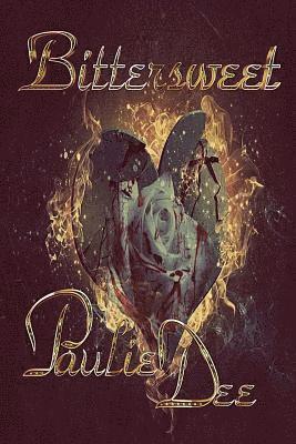 Paulie Dee - Bittersweet, Häftad. Tillgänglighet: Lägg i varukorg