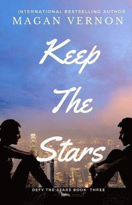 Magan Vernon - Keep The Stars: Defy The Stars #3, Häftad. Tillgänglighet: Lägg i varukorg