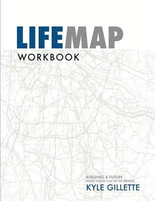Kyle Gillette - LifeMap Workbook, Häftad. Tillgänglighet: Lägg i varukorg