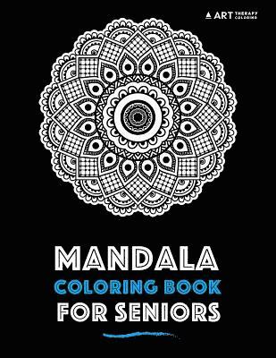 Art Therapy Coloring - Mandala Coloring Book For Seniors, Häftad. Tillgänglighet: Lägg i varukorg