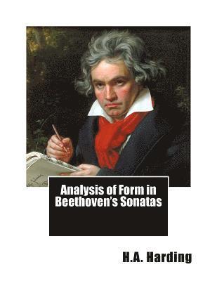 H. a. Harding - Analysis of Form in Beethoven's Sonatas, Häftad
