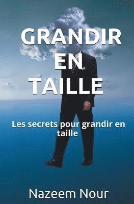 Nazeem Nour - Grandir en Taille: Les secrets pour grandir en taille, Häftad. Tillgänglighet: Lägg i varukorg