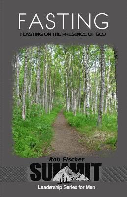 Rob Fischer - Fasting: Feasting on the Presence of God, Häftad. Tillgänglighet: Lägg i varukorg