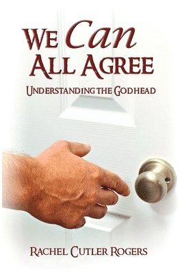 Rachel Rogers - We Can All Agree: Understanding the Godhead, Häftad. Tillgänglighet: Lägg i varukorg