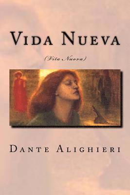 Dante Alighieri, Anton Rivas - Vida Nueva: Vita Nuova, Häftad. Tillgänglighet: Lägg i varukorg