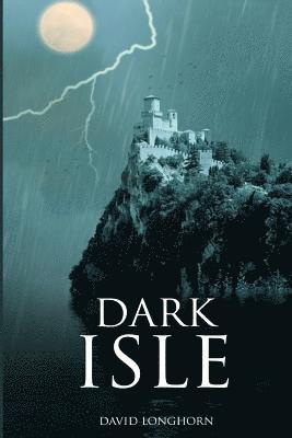 David Longhorn - Dark Isle, Häftad. Tillgänglighet: Lägg i varukorg